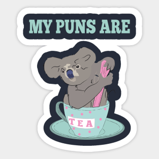 My Puns Are Koala Tea Funny Humor Sayings Gift Sticker